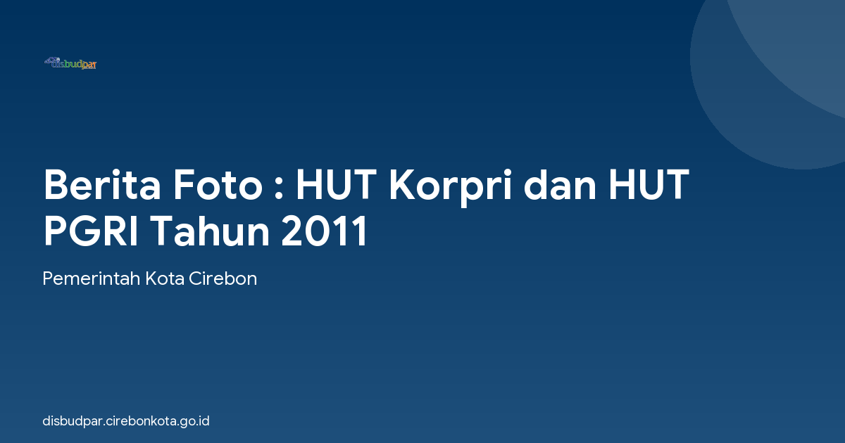 Berita Foto : HUT Korpri dan HUT PGRI Tahun 2011
