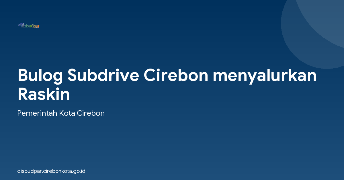 Bulog Subdrive Cirebon menyalurkan Raskin