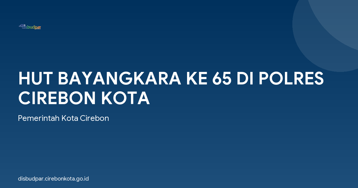 HUT BAYANGKARA KE 65 DI POLRES CIREBON KOTA