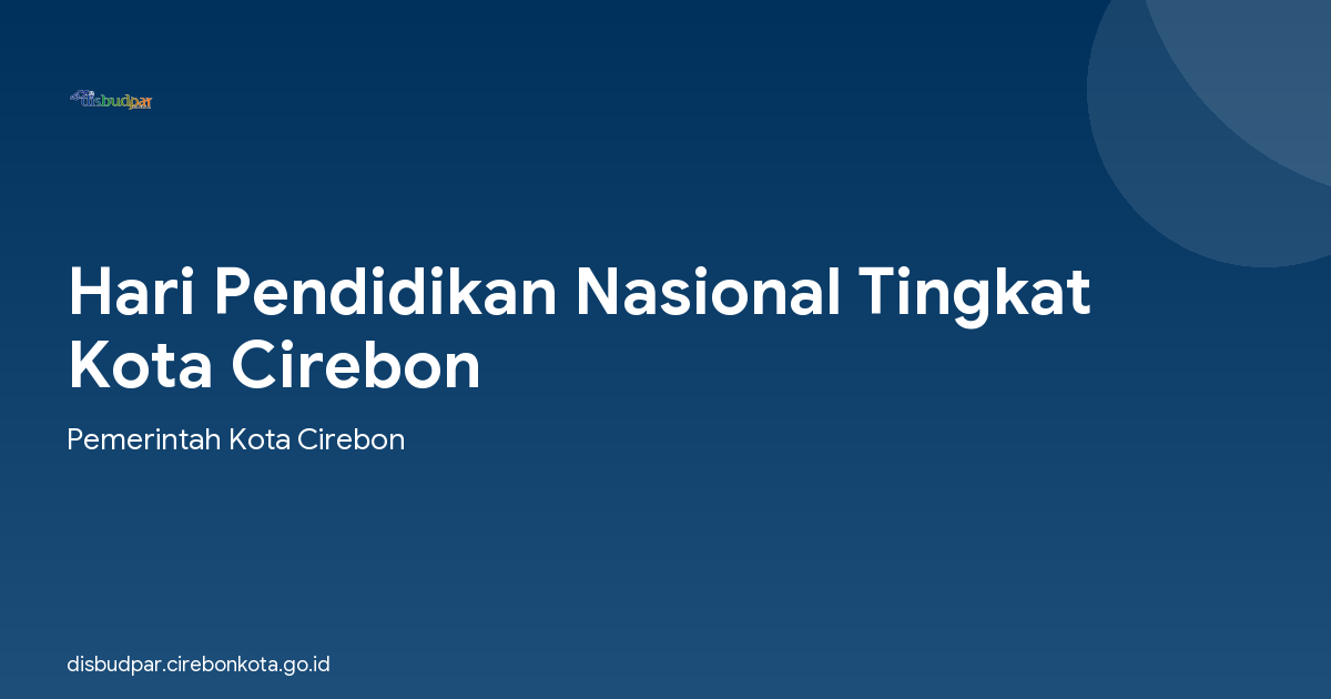 Hari Pendidikan Nasional Tingkat Kota Cirebon