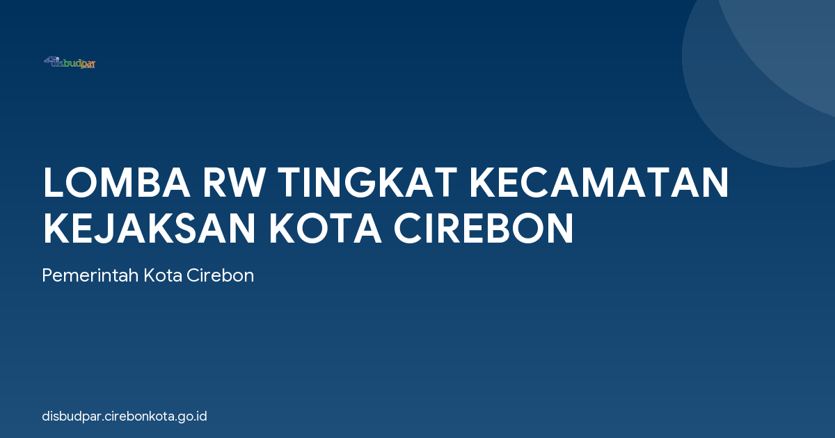 LOMBA RW TINGKAT KECAMATAN KEJAKSAN KOTA CIREBON