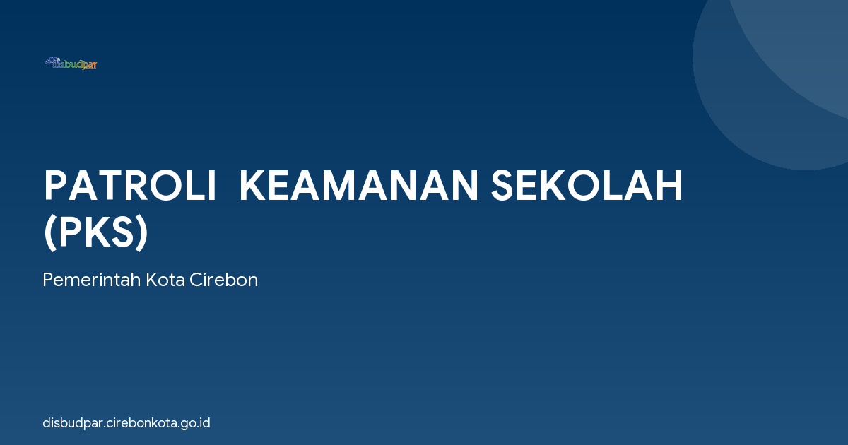 PATROLI  KEAMANAN SEKOLAH (PKS)