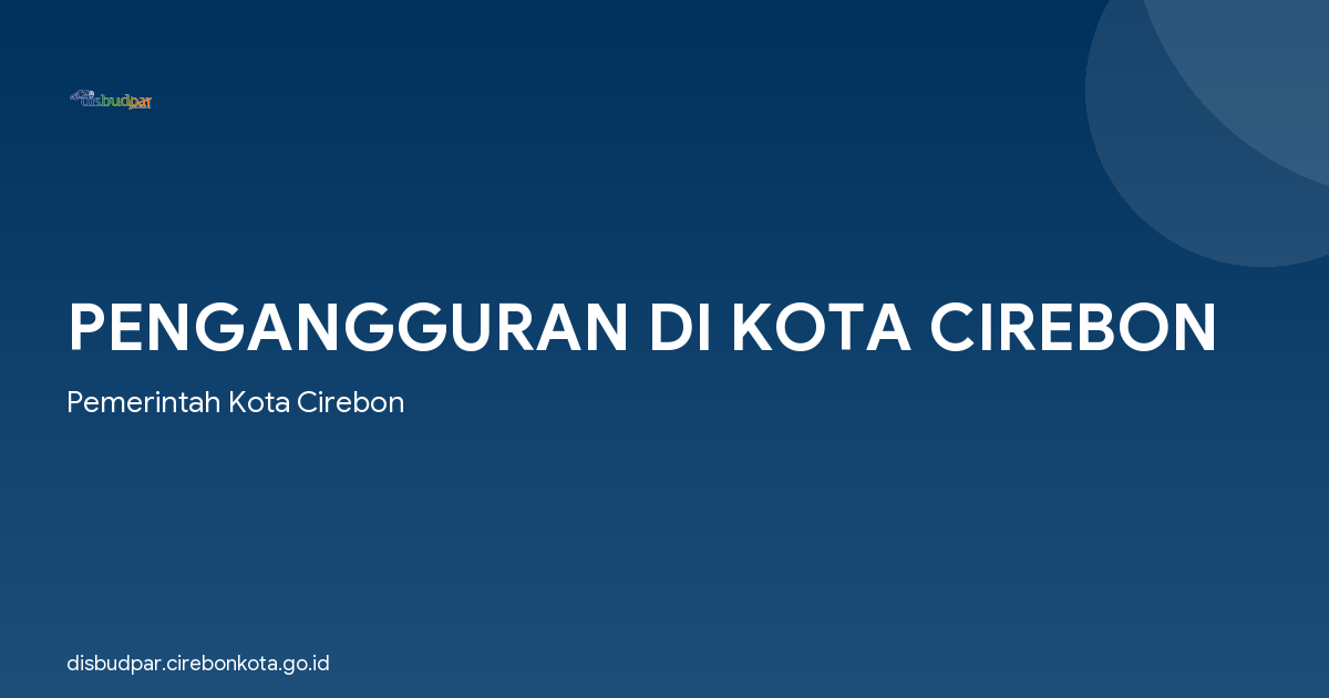 PENGANGGURAN DI KOTA CIREBON