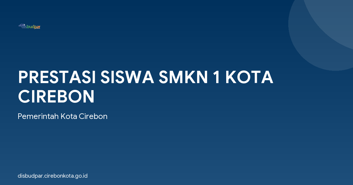 PRESTASI SISWA SMKN 1 KOTA CIREBON