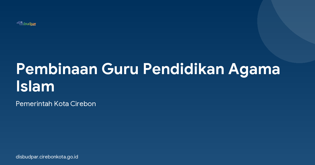 Pembinaan Guru Pendidikan Agama Islam