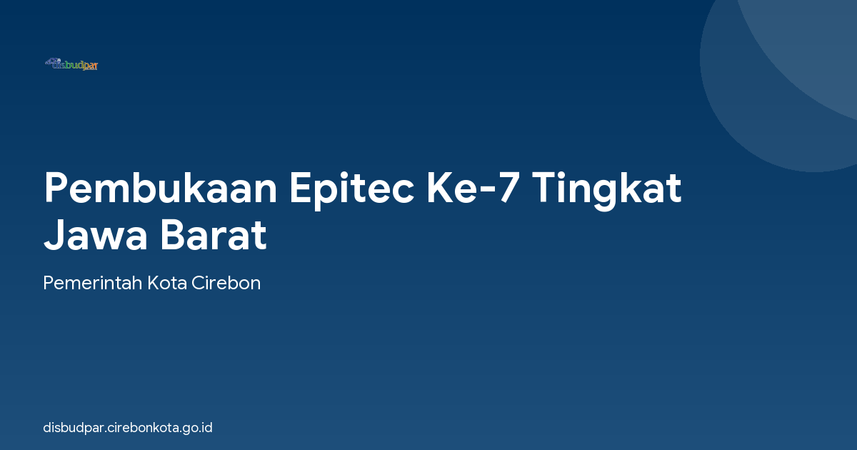 Pembukaan Epitec Ke-7 Tingkat Jawa Barat