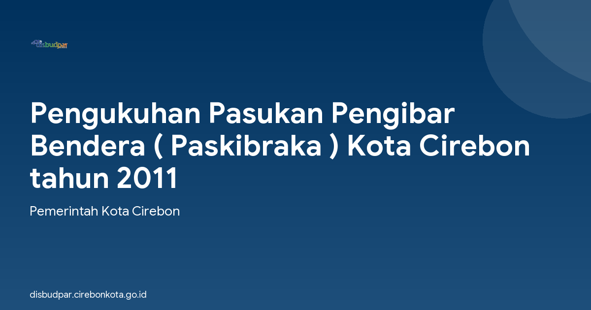 Pengukuhan Pasukan Pengibar Bendera ( Paskibraka ) Kota Cirebon tahun 2011