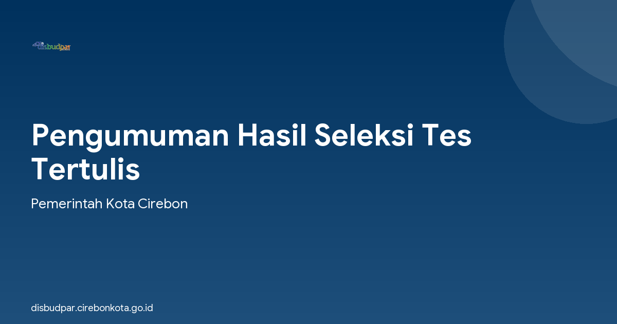 Pengumuman Hasil Seleksi Tes Tertulis