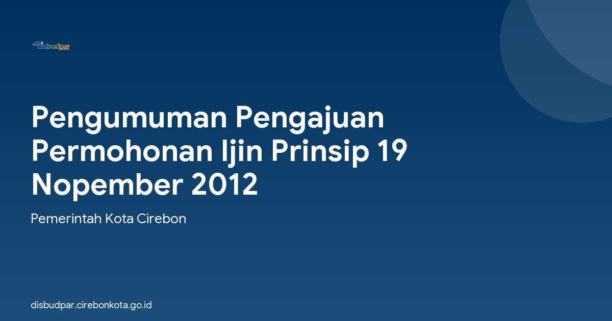 Pengumuman Pengajuan Permohonan Ijin Prinsip 19 Nopember 2012