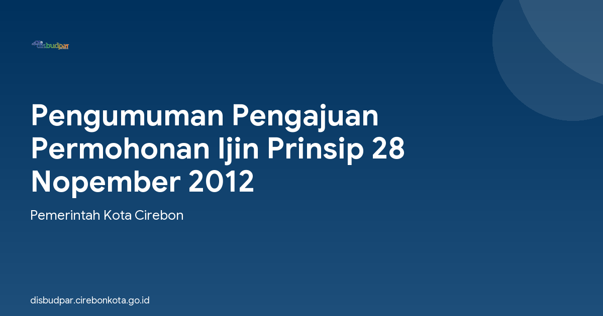 Pengumuman Pengajuan Permohonan Ijin Prinsip 28 Nopember 2012