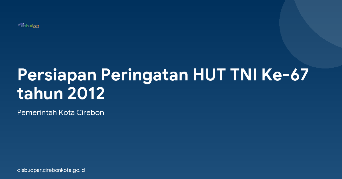 Persiapan Peringatan HUT TNI Ke-67 tahun 2012