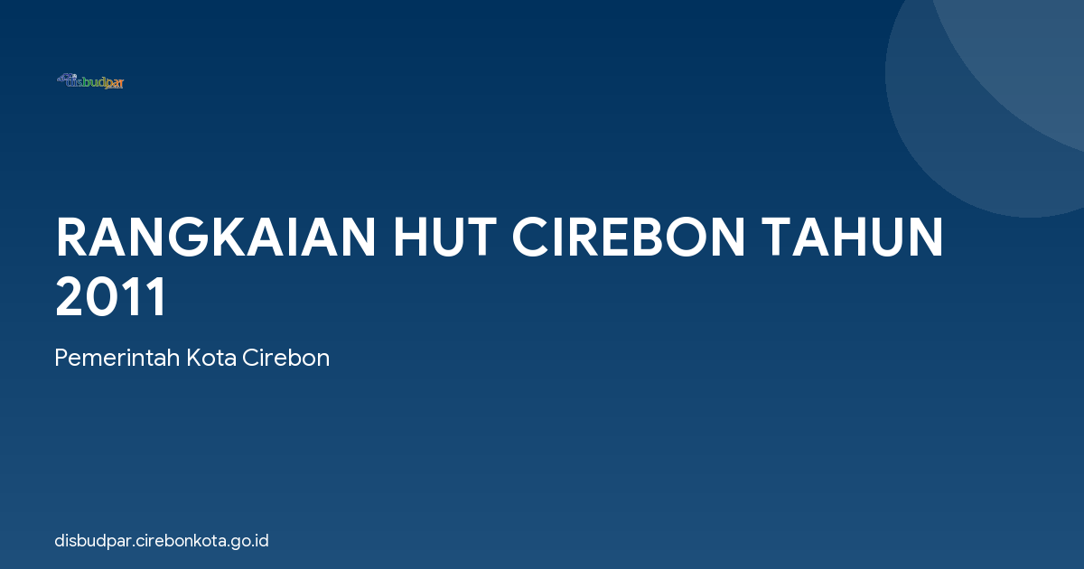 RANGKAIAN HUT CIREBON TAHUN 2011