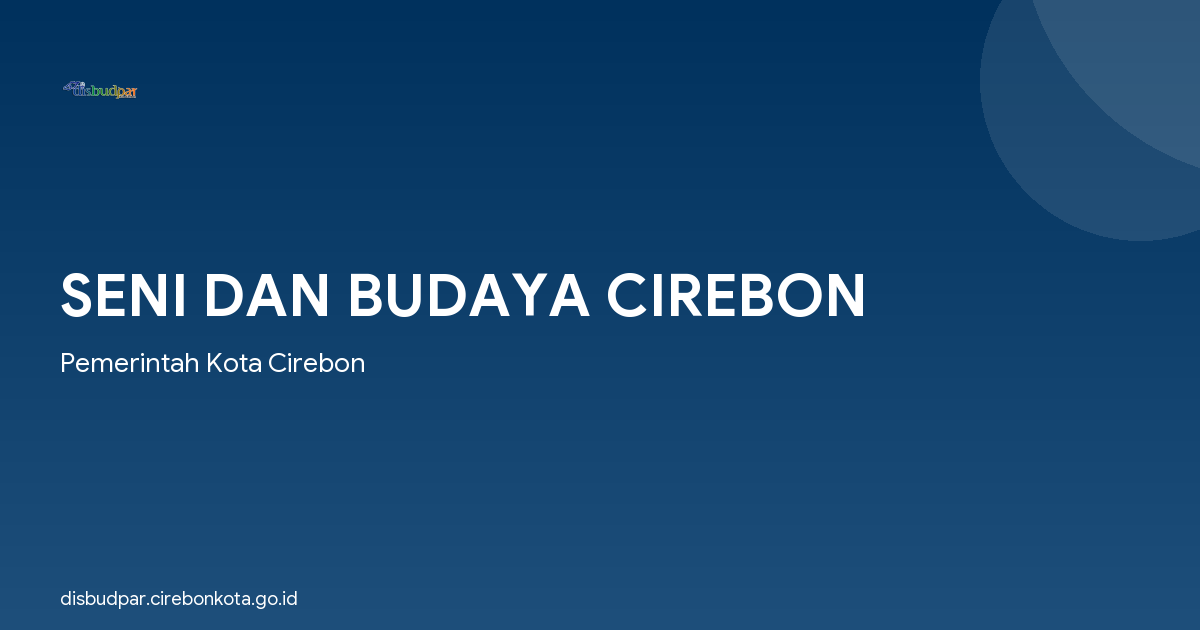 SENI DAN BUDAYA CIREBON