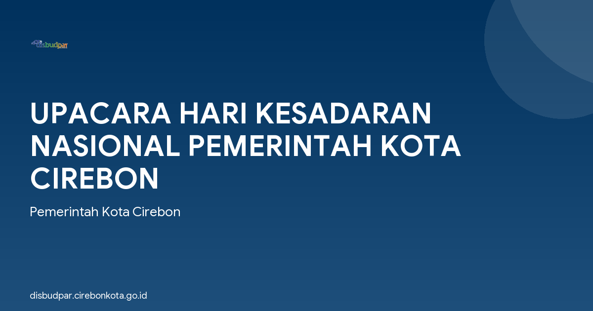 UPACARA HARI KESADARAN NASIONAL PEMERINTAH KOTA CIREBON