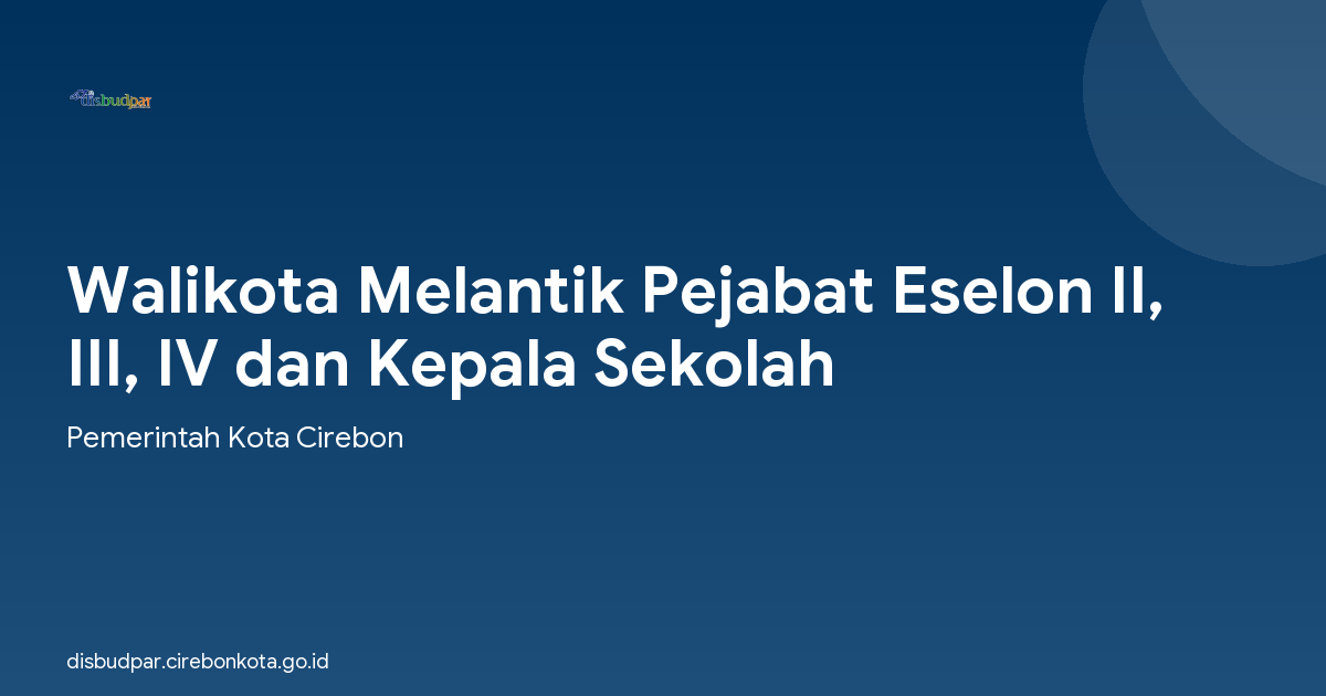 Walikota Melantik Pejabat Eselon II, III, IV dan Kepala Sekolah